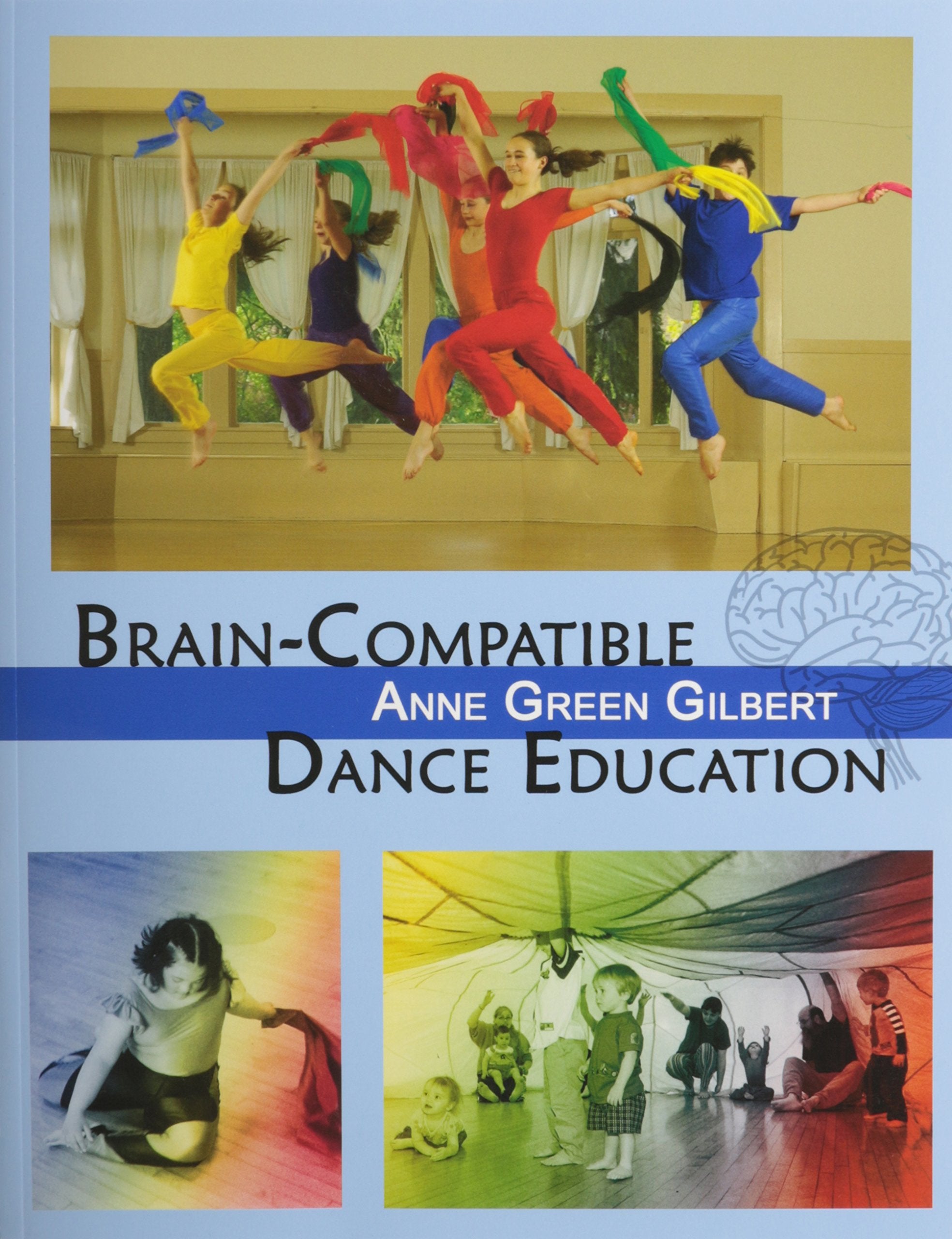 Brain-Compatible Dance Education by Human Kinetics - Enhance Learning and Movement Skills Through Dance