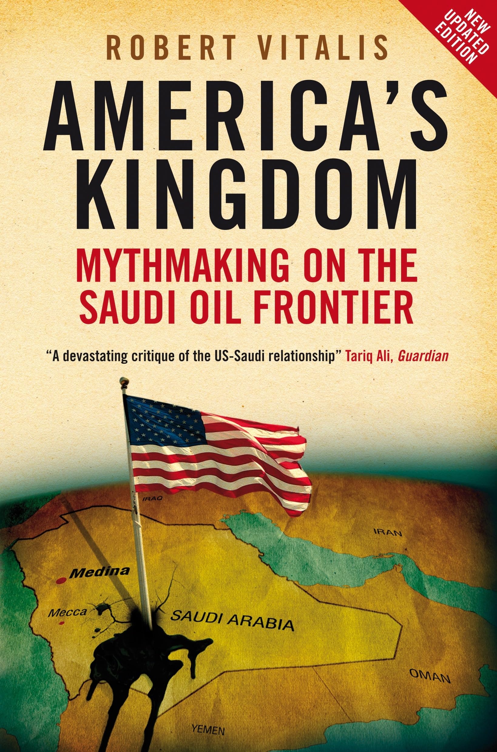 America's Kingdom: Mythmaking on the Saudi Oil Frontier (Stanford Studies in Middle Eastern and Islamic Studies and Cultures (Pa,Used