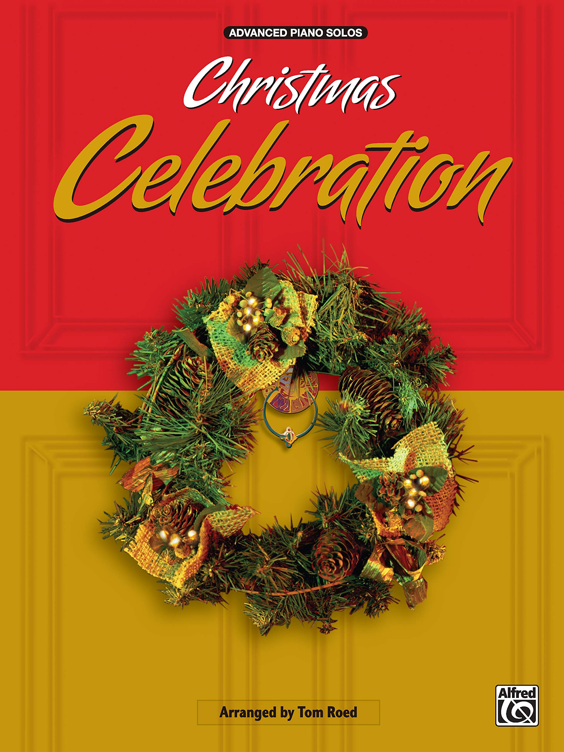 Christmas Celebration: Advanced Piano Solos,Used