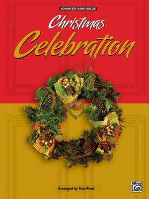 Christmas Celebration: Advanced Piano Solos,Used