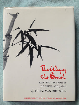 The Way Of The Brush: Painting Techniques Of China And Japan,Used