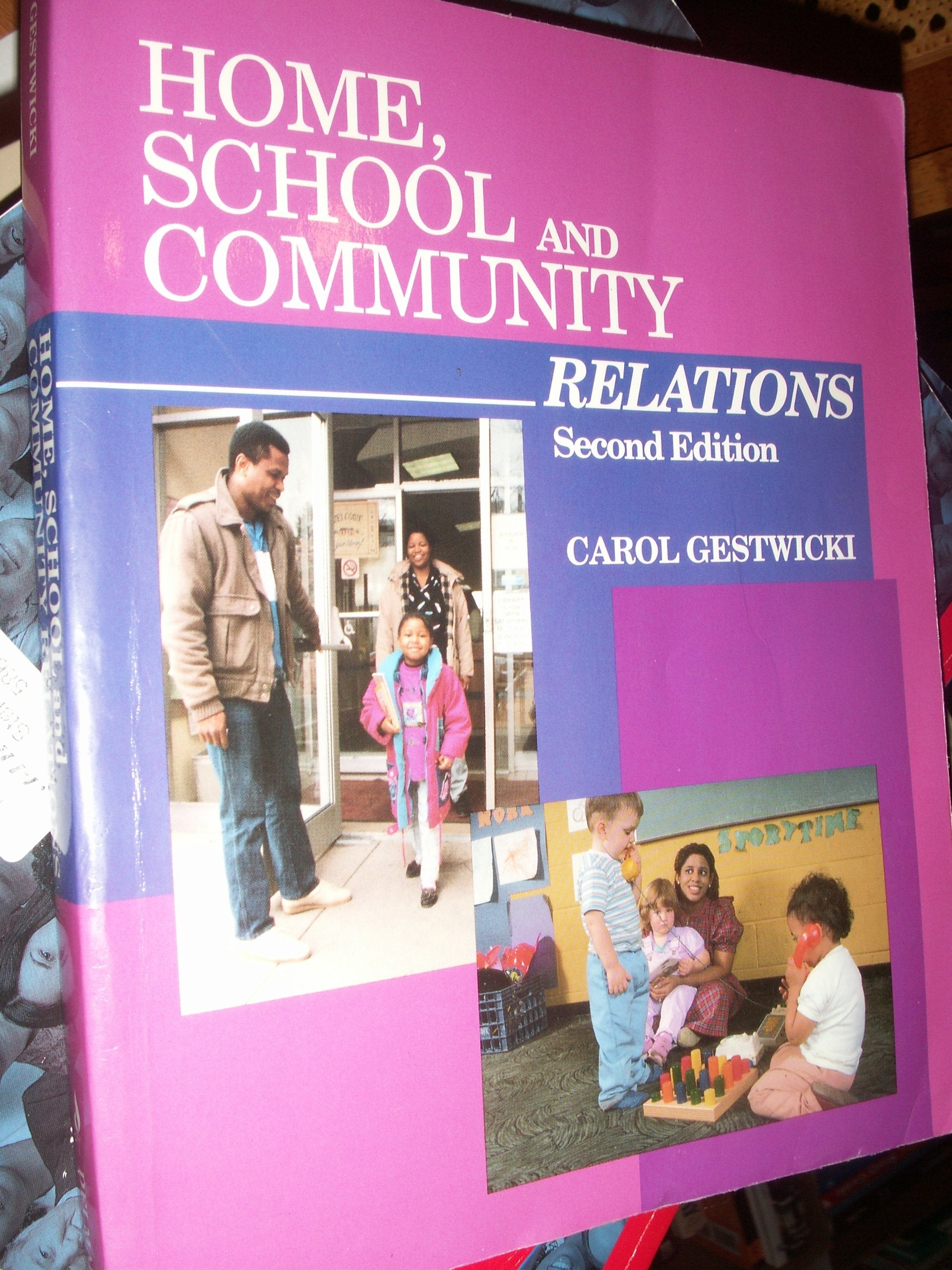 Home, School, and Community Relations: A Guide to Working With Parents,Used