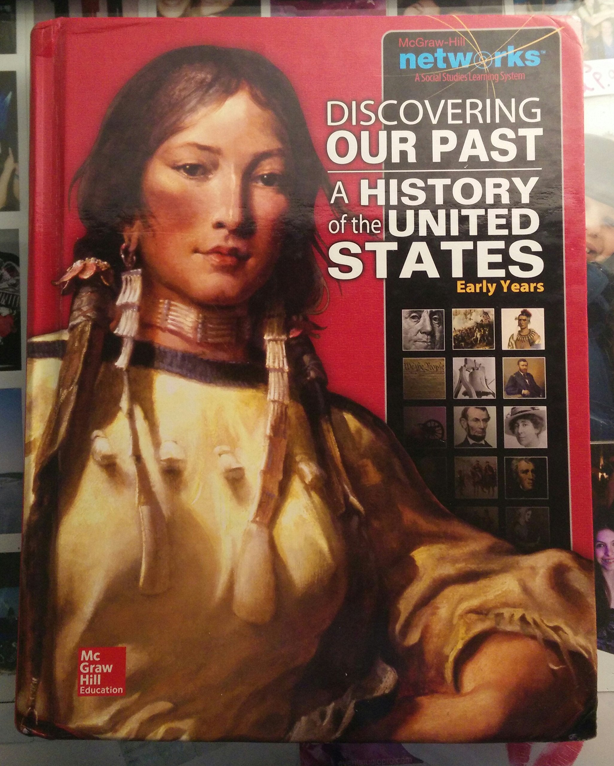 Discovering Our Past: A History of the United StatesEarly Years, Student Edition (THE AMERICAN JOURNEY TO 1877),New