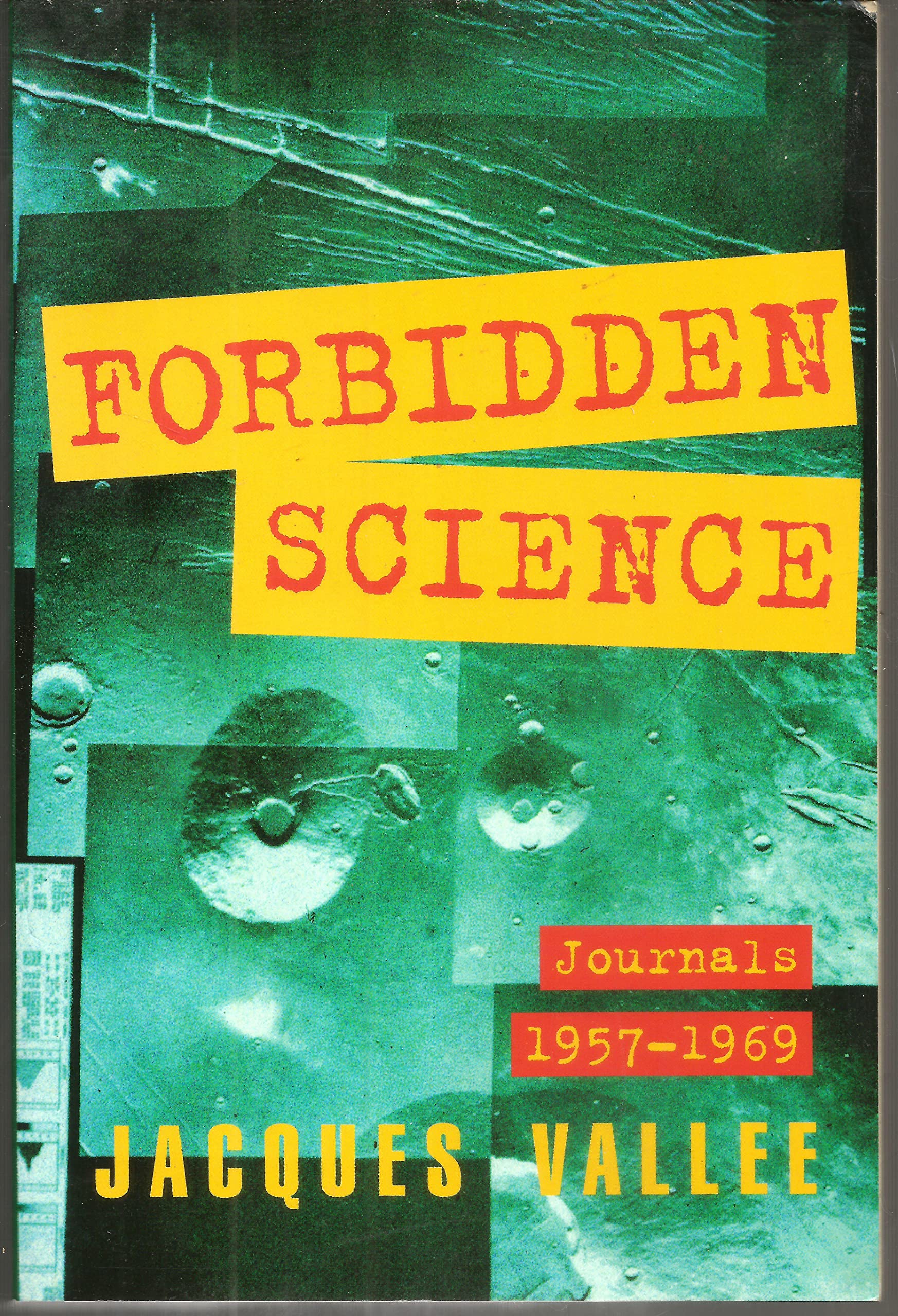 Forbidden Science 2 Ed: Journals 19571969 Second Edition,Used