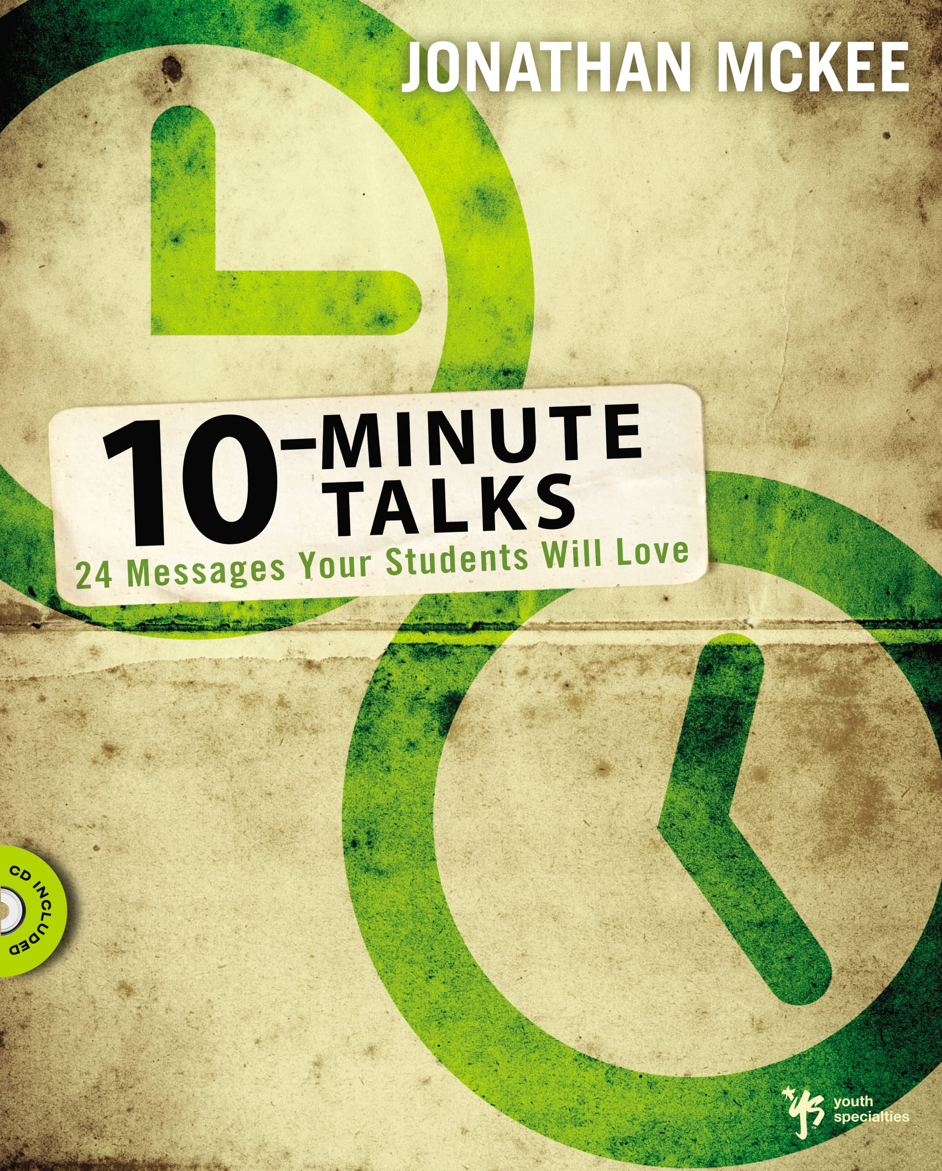 10Minute Talks: 24 Messages Your Students Will Love,New