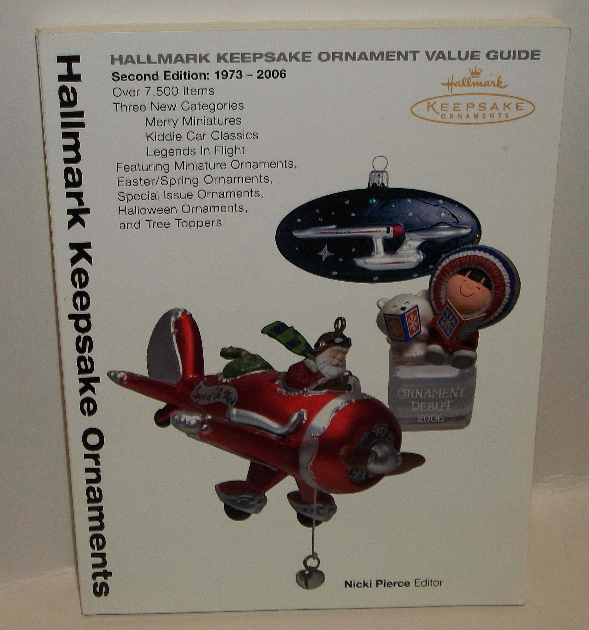 Hallmark Keepsake Ornament Value Guide, Second Edition: 19732006,Used