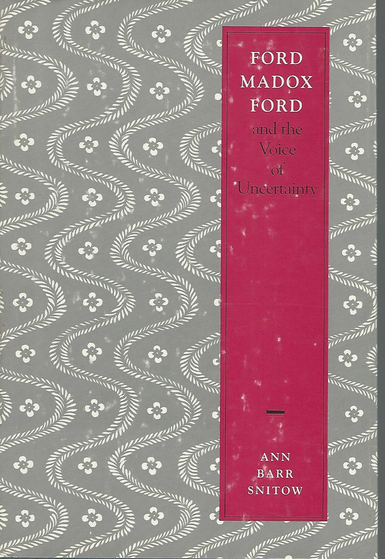 Ford Madox Ford and the Voice of Uncertainity,Used