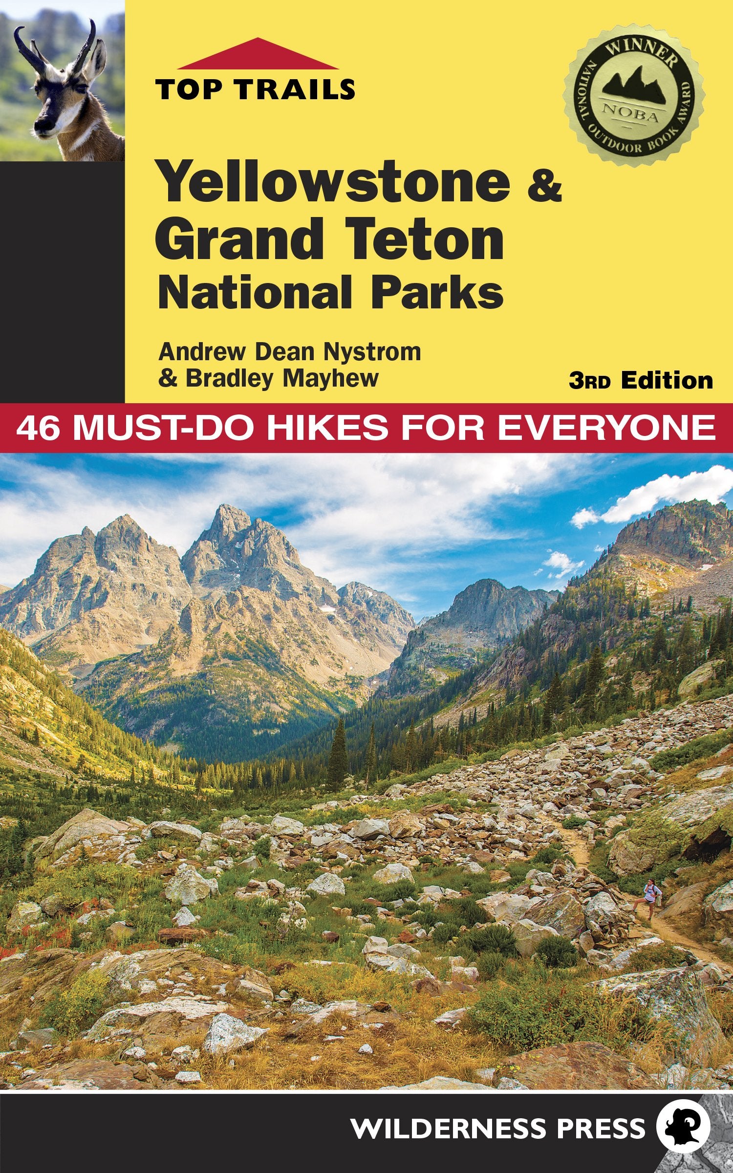 Top Trails: Yellowstone and Grand Teton National Parks: 46 MustDo Hikes for Everyone,Used