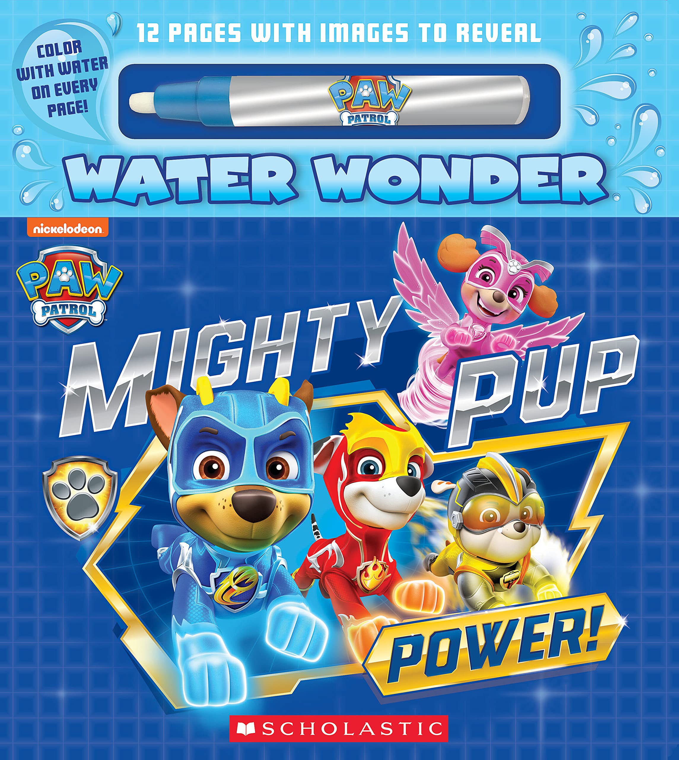 Mighty Pup Power (A Paw Patrol Water Wonder Storybook),New