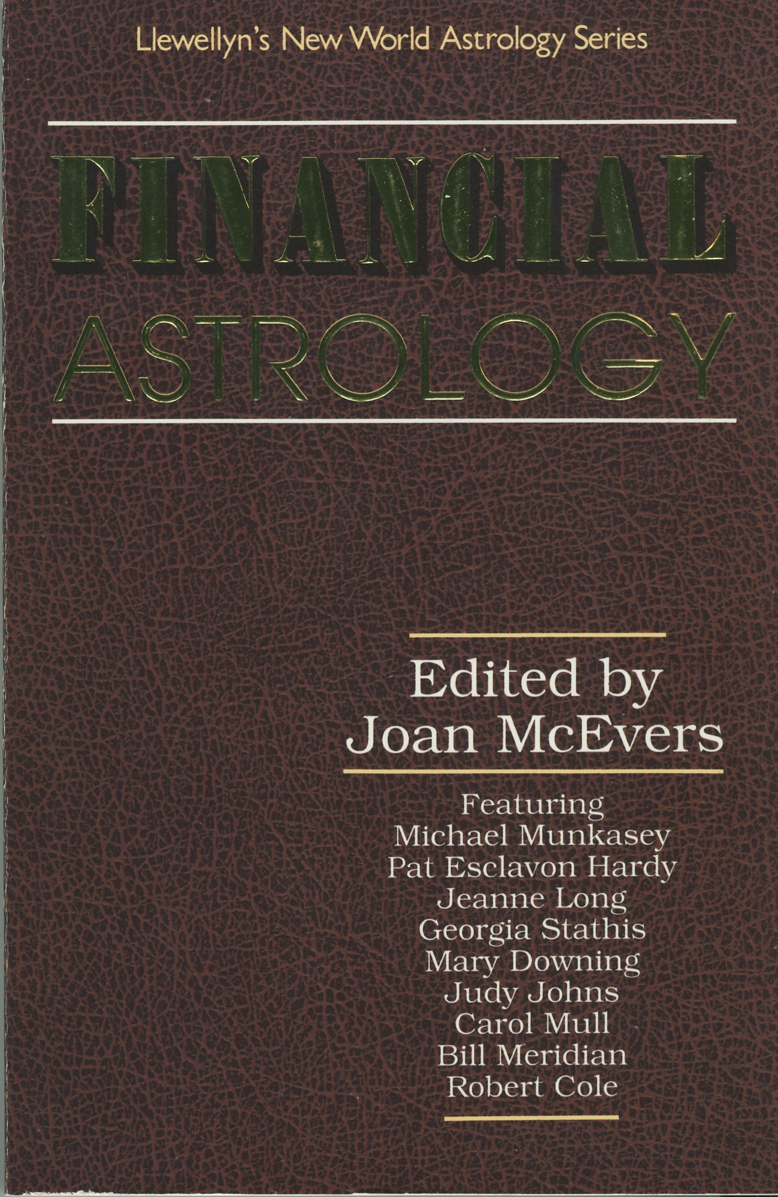 Financial Astrology (Llewellyn's New World Astrology Series),Used