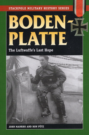 Bodenplatte: The Luftwaffe'S Last Hope (Stackpole Military History Series)-new