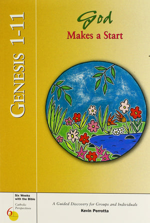 Genesis 111: God Makes a Start (Catholic Perspectives 6 Weeks With the Bible, 5) (Six Weeks with the Bible),Used
