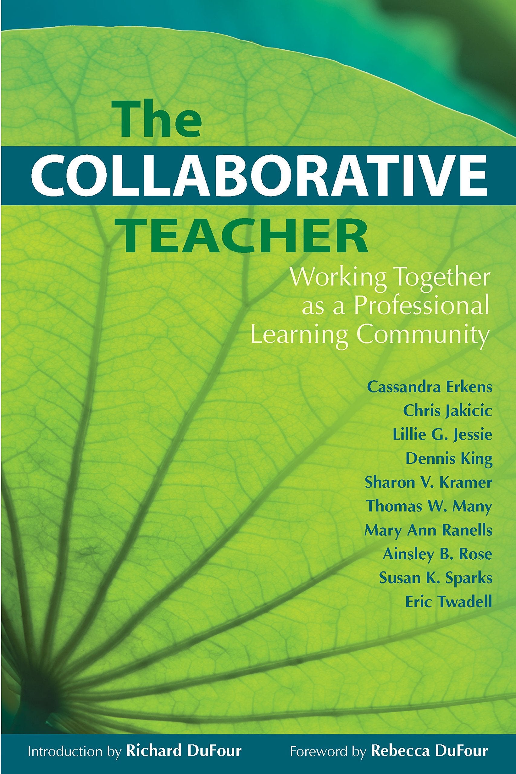 The Collaborative Teacher: Working Together as a Professional Learning Community,Used