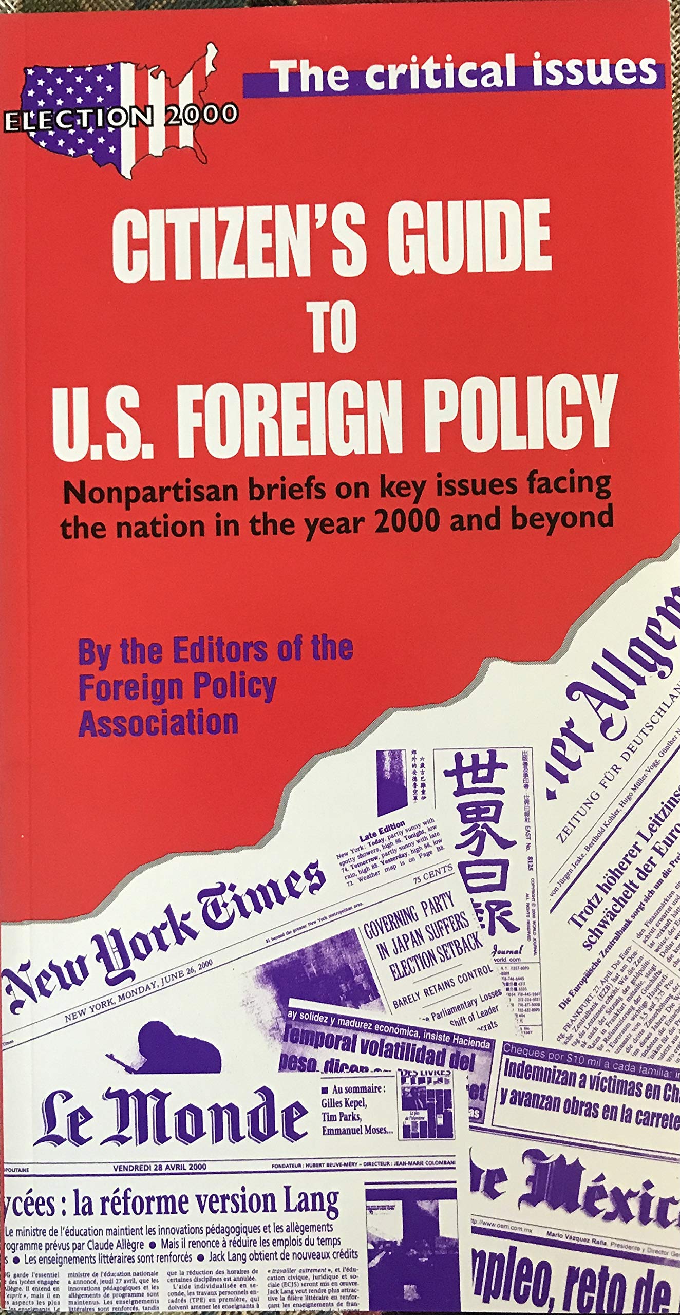 Citizen's Guide to U.S. Foreign Policy: Nonpartisan Briefs on Key Issues Facing the Nation in the Year 2000 and Beyond,Used