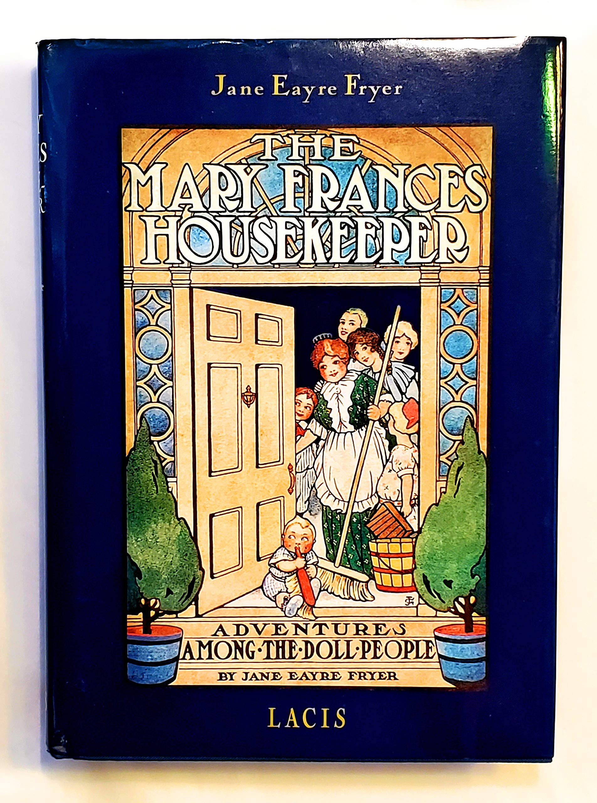 The Mary Frances housekeeper, or, Adventures among the doll people,New