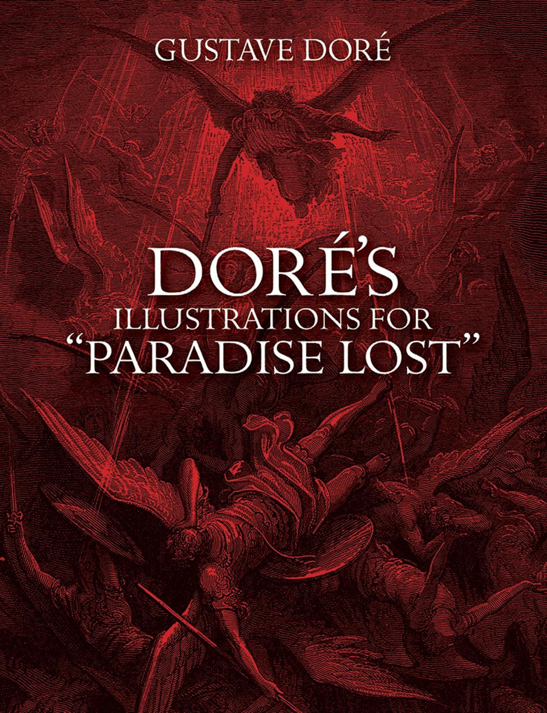 Dore's Illustrations for 'Paradise Lost' (Dover Pictorial Archives),Used