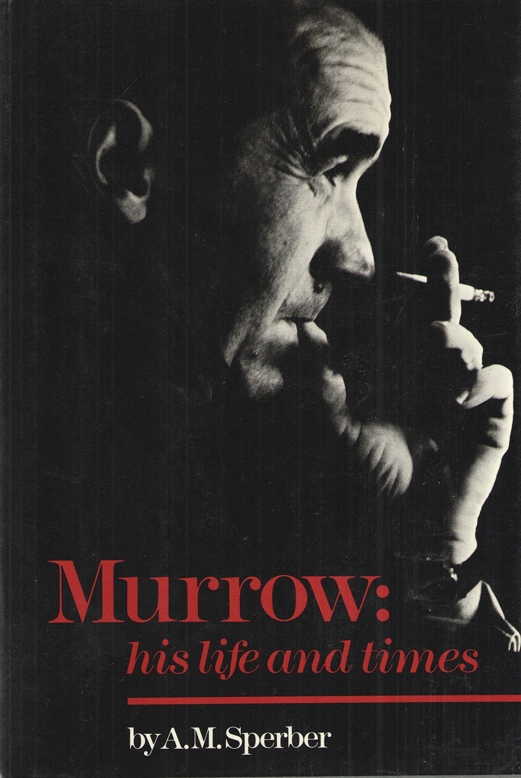 Murrow: His Life And Times-new