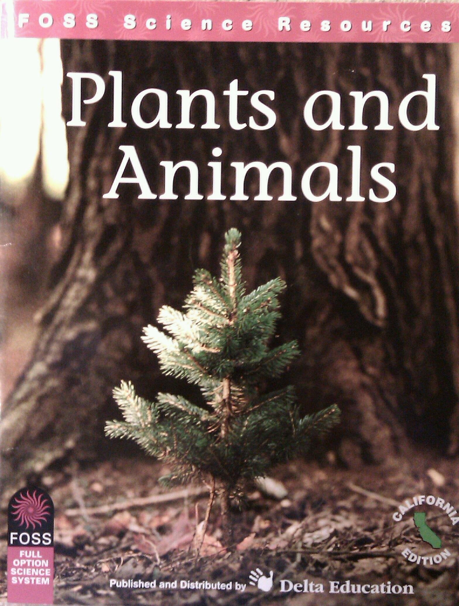 Plants And Animals (Foss Science Resources) California Edition,Used