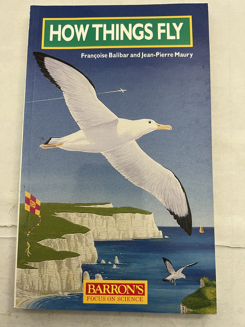 How Things Fly (Barron's Focus on Science),Used