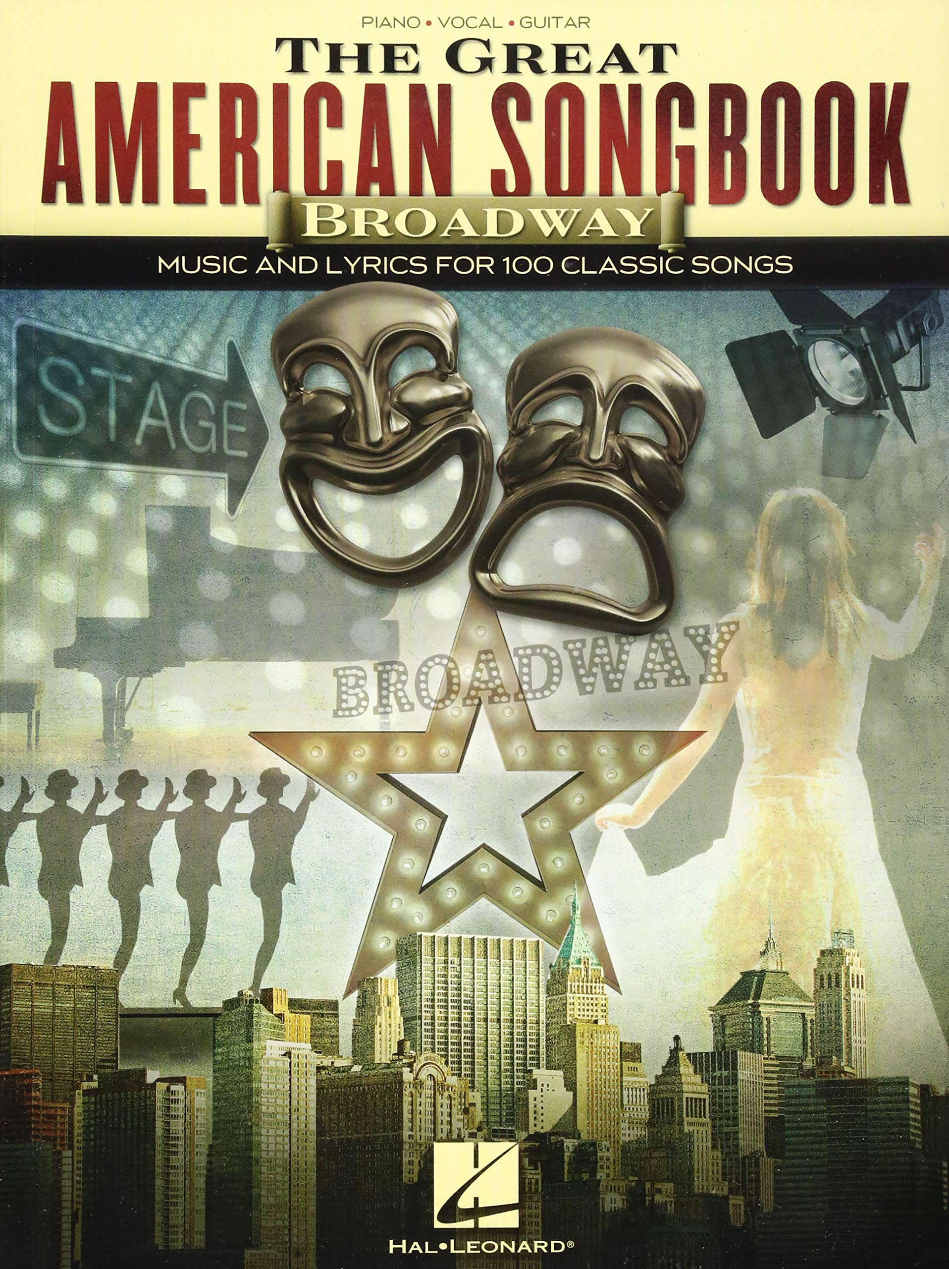 The Great American Songbook  Broadway: Music and Lyrics for 100 Classic Songs,New