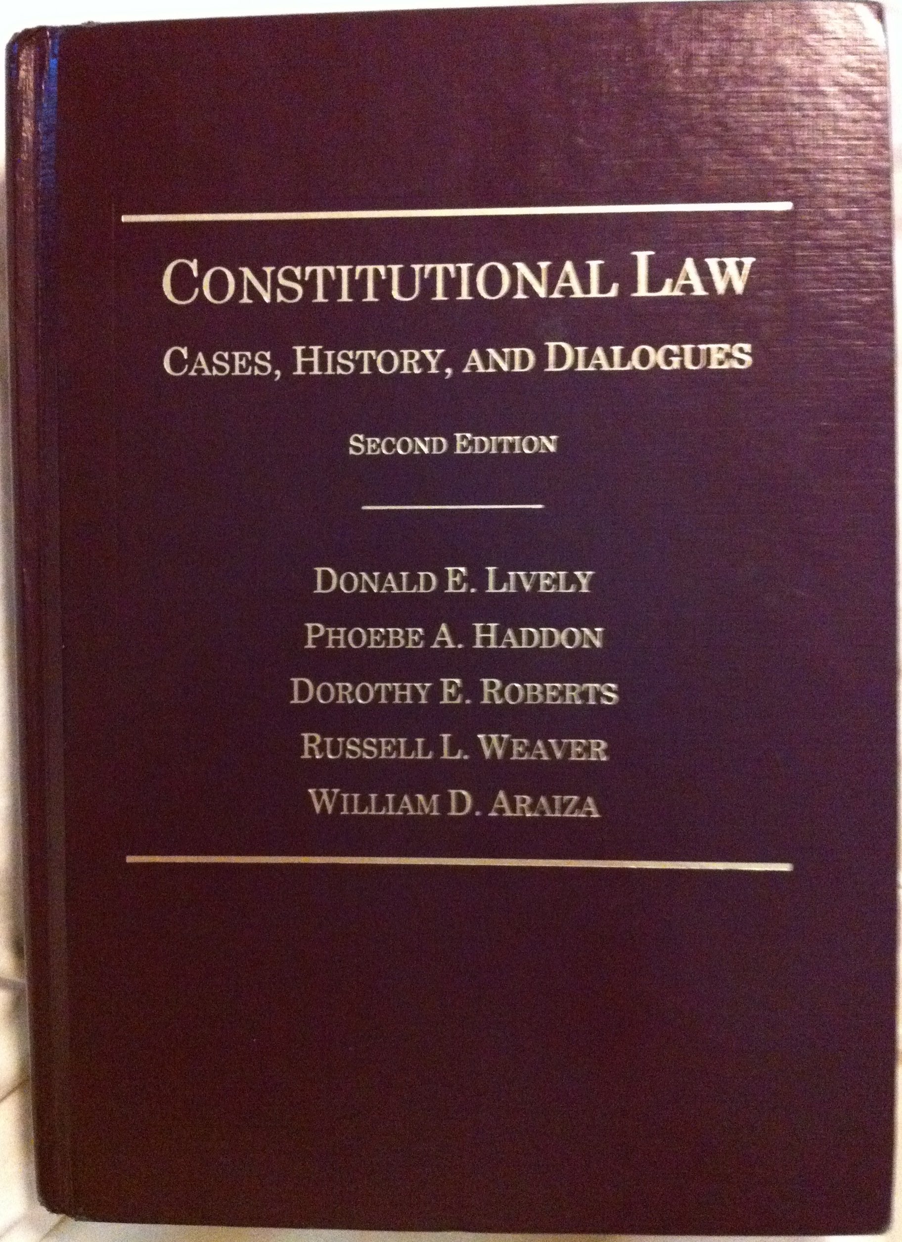 Constitutional Law: Cases, History, and Dialogues,Used