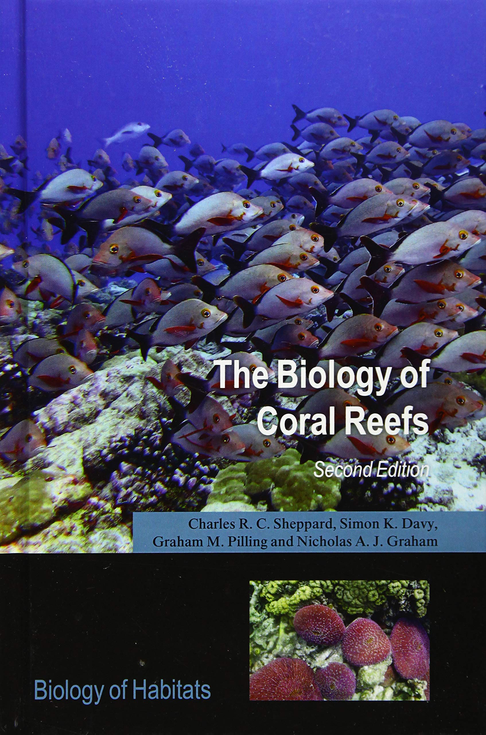 The Biology of Coral Reefs (Biology of Habitats Series),Used