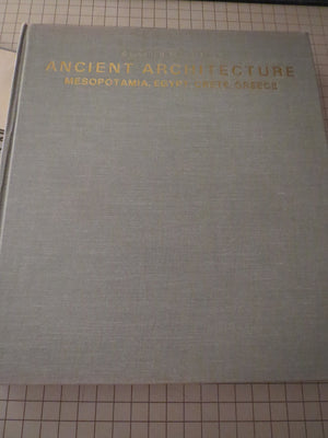Ancient Architecture: Mesopotamia, Egypt, Crete, Greece,Used