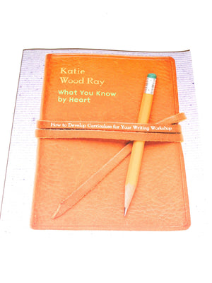 What You Know by Heart: How to Develop Curriculum for Your Writing Workshop,Used