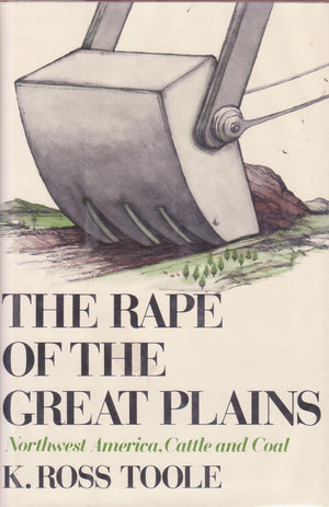 The rape of the Great Plains: Northwestern America, cattle and coal,Used