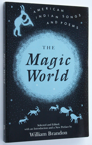 Magic World: American Indian Songs And Poems,Used