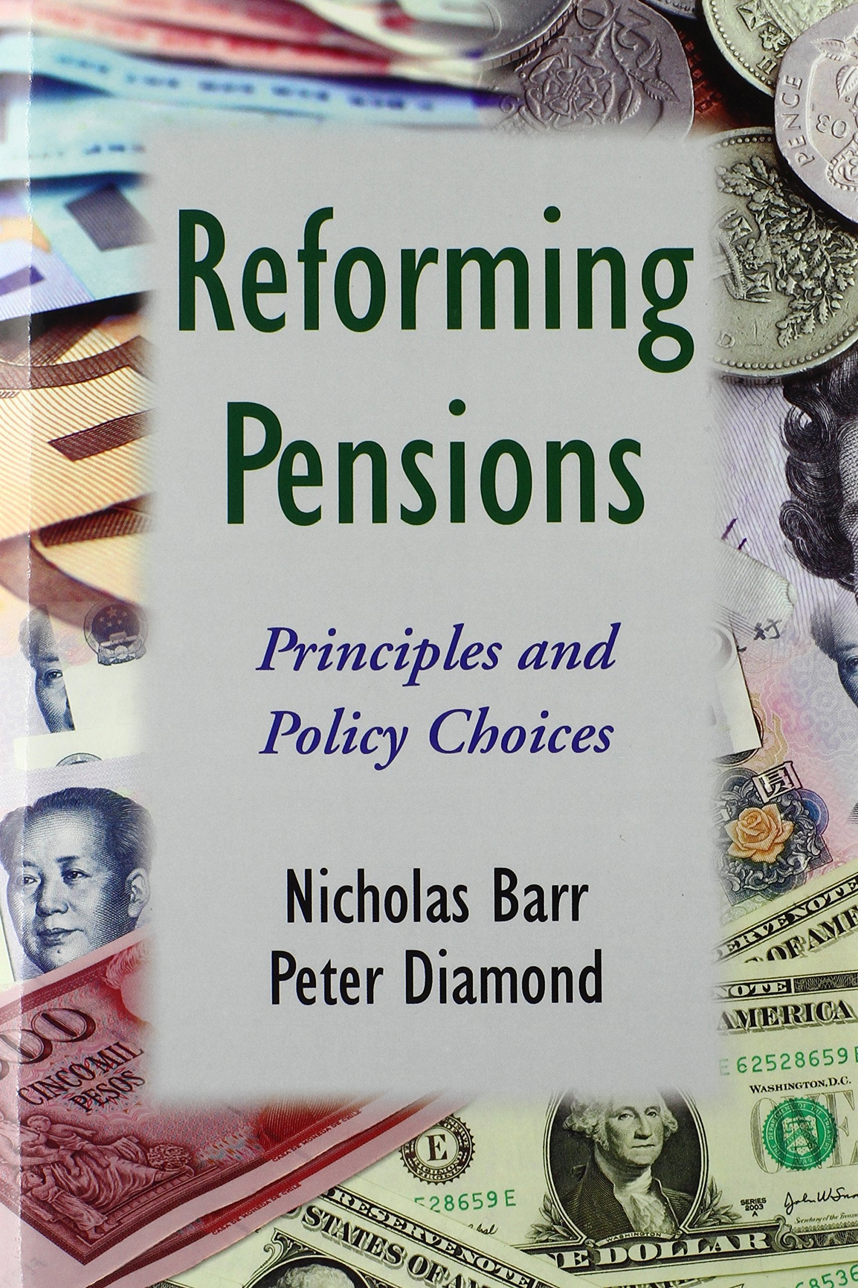 Reforming Pensions: Principles and Policy Choices,Used