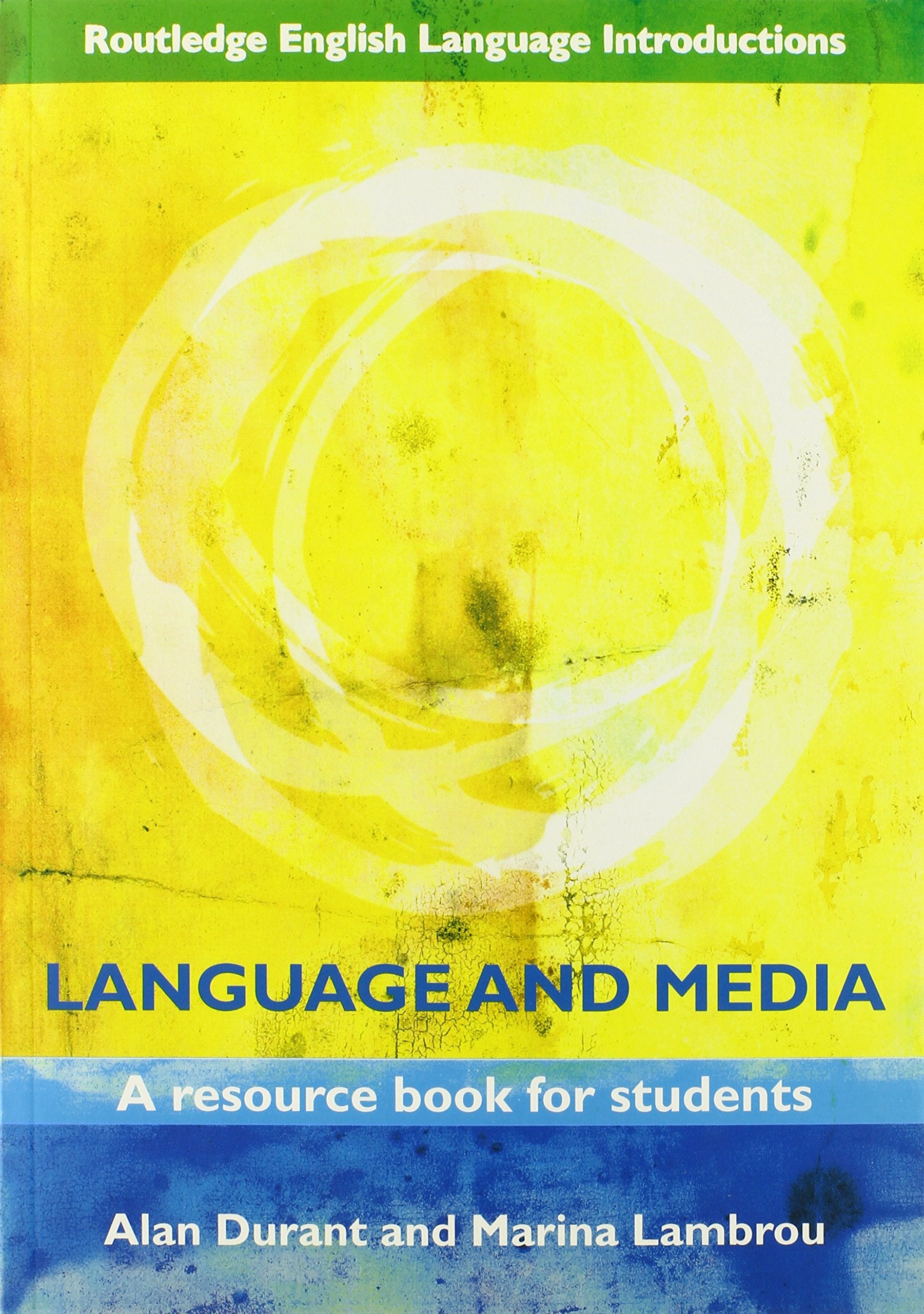 Language and Media: A Resource Book for Students (Routledge English Language Introductions),Used