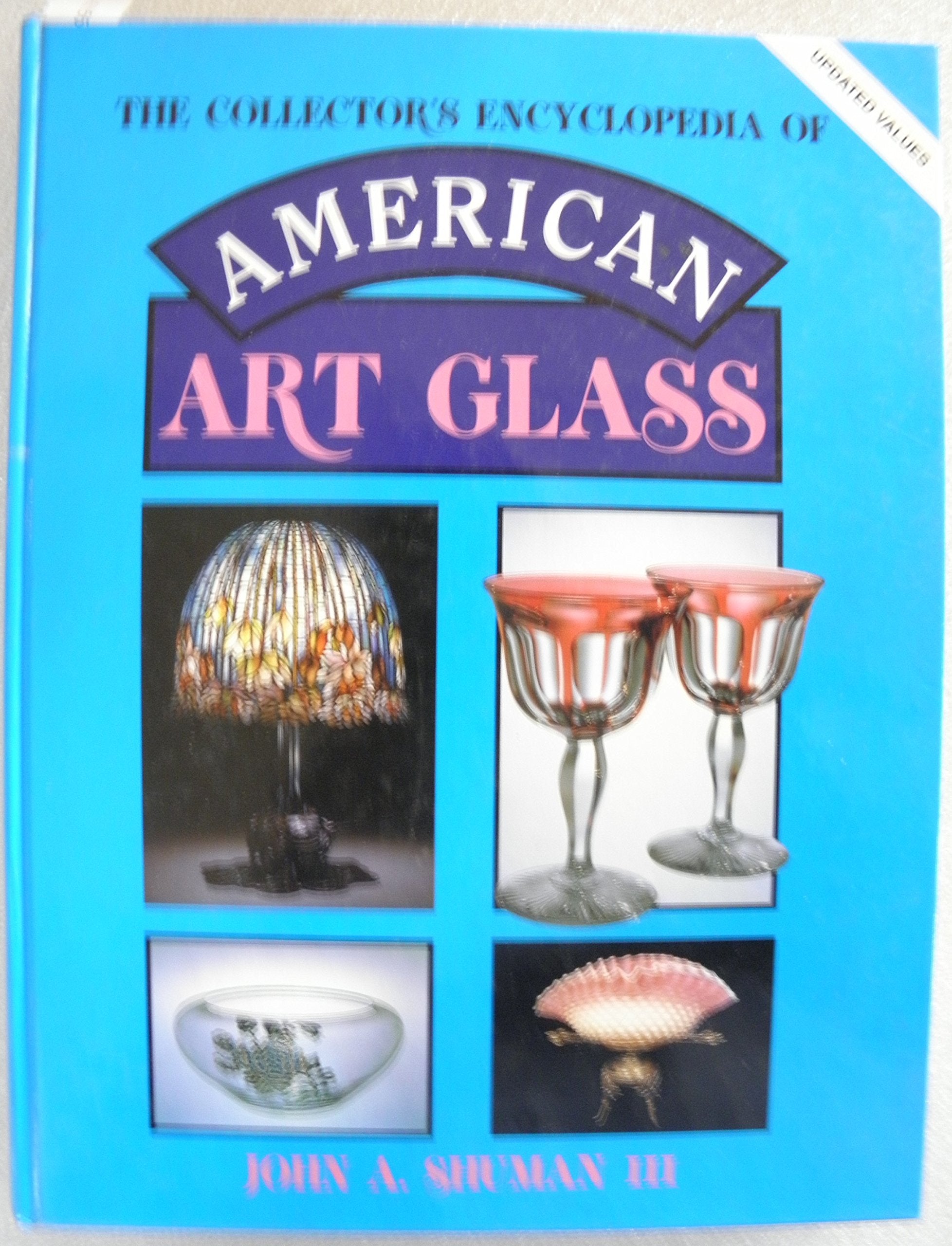 The Collector'S Encyclopedia Of American Art Glass,New