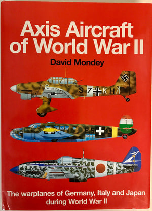 The Hamlyn Concise Guide to Axis Aircraft of World War II: The Warplanes of Germany, Italy and Japan During World War II