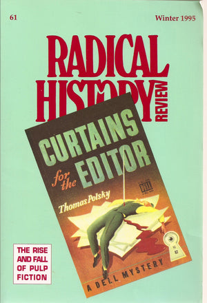 Radical History Review: Volume 61, Winter 1995 (Radical History Review, Series Number 61),Used