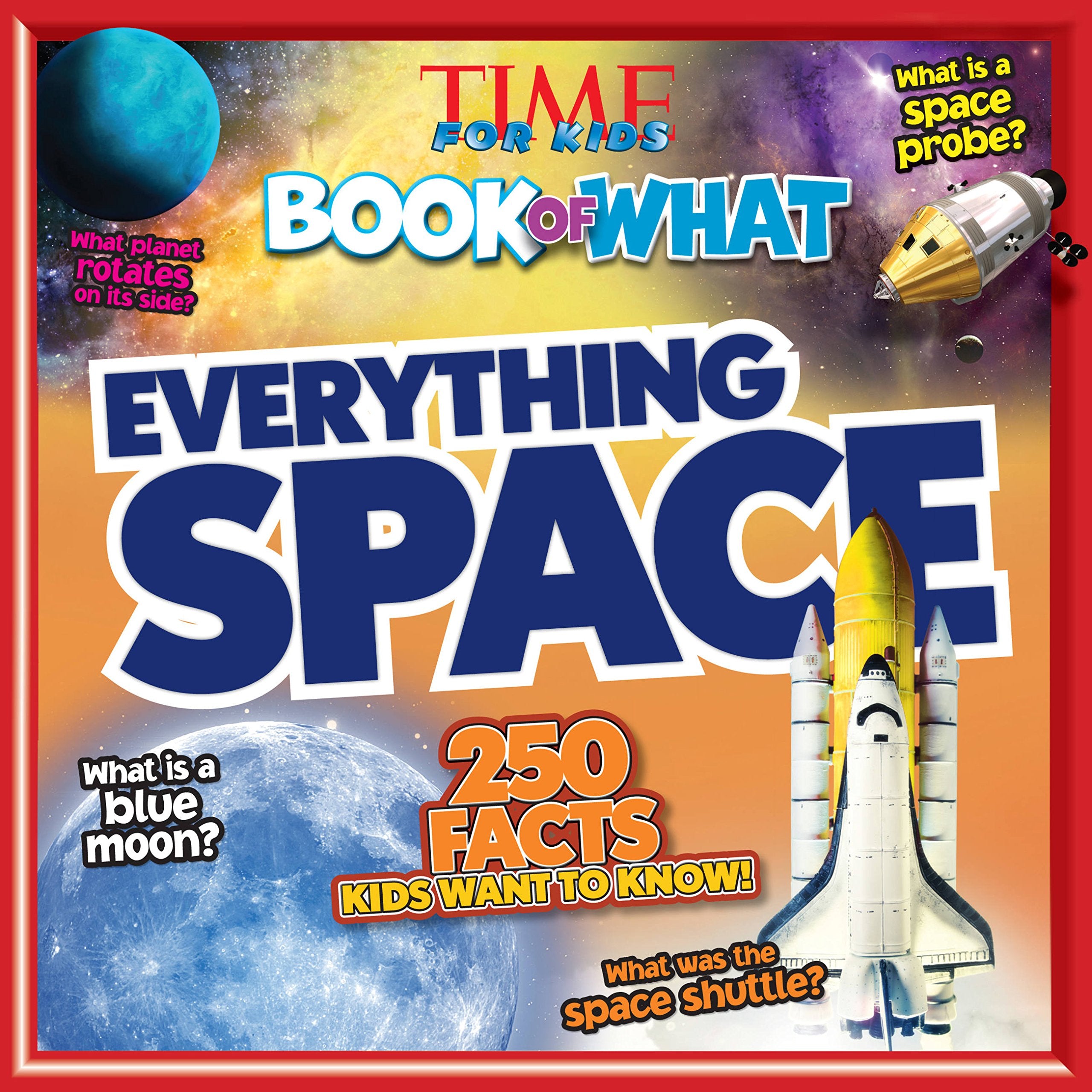 Everything Space (Time for Kids Big Book of What) (Time for Kids Book of What),Used