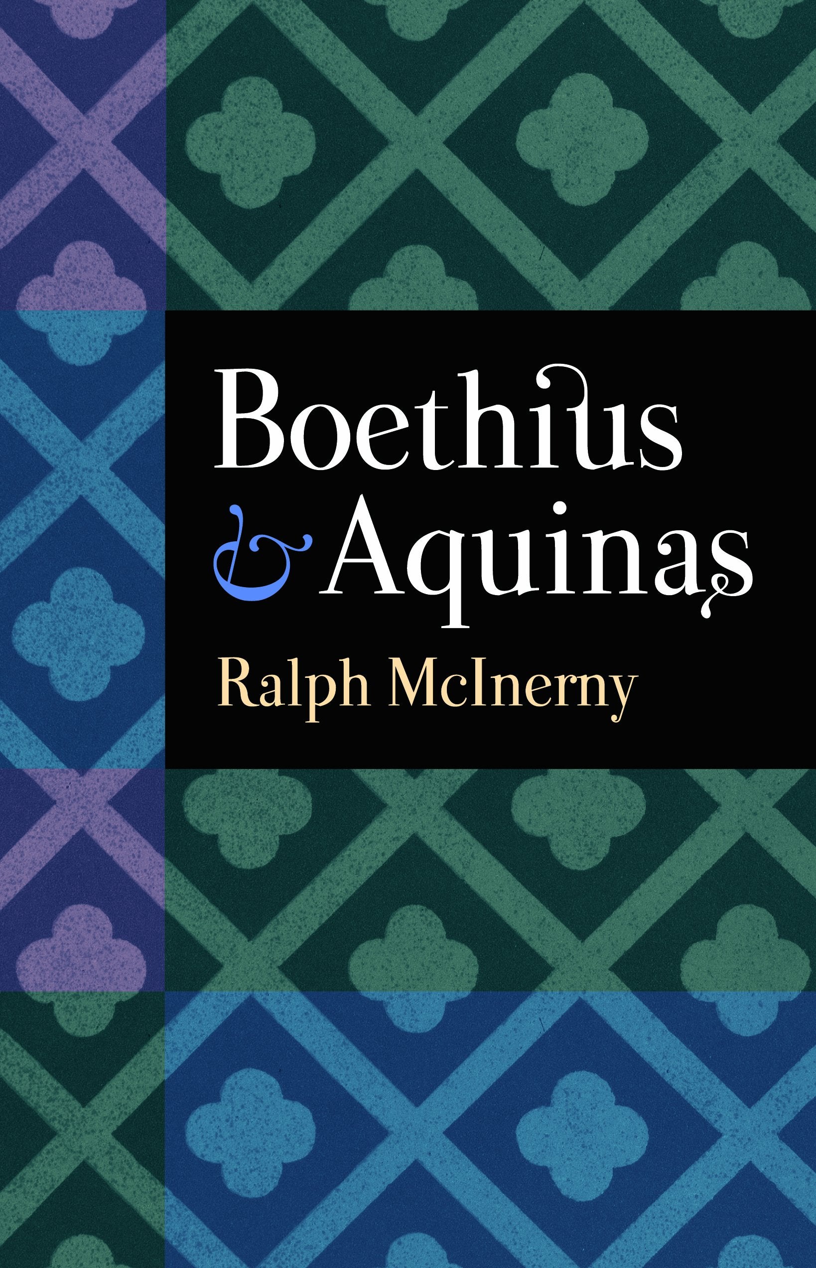 Boethius And Aquinas,New