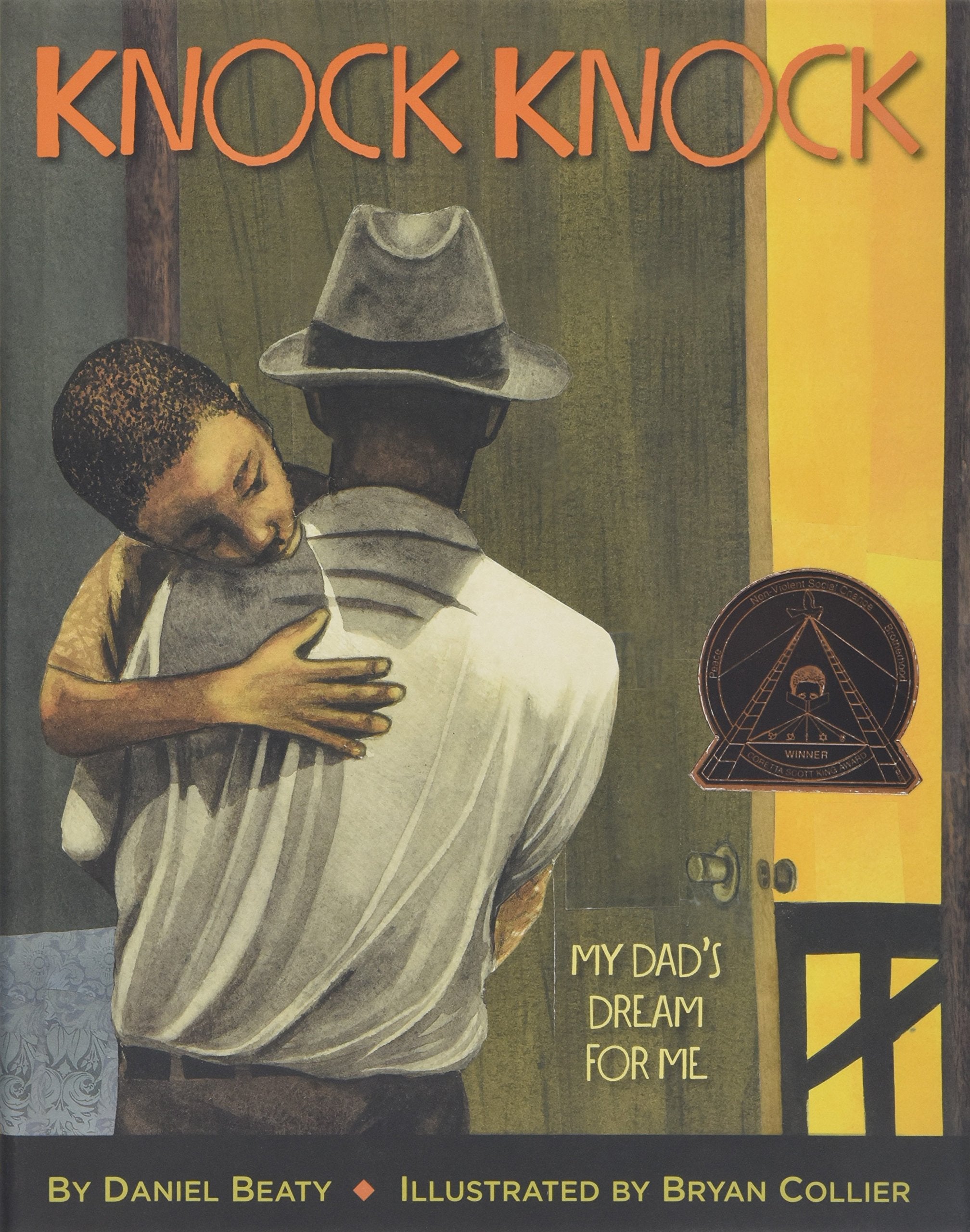 Knock Knock: My Dad's Dream for Me (Coretta Scott King Illustrator Award Winner),Used