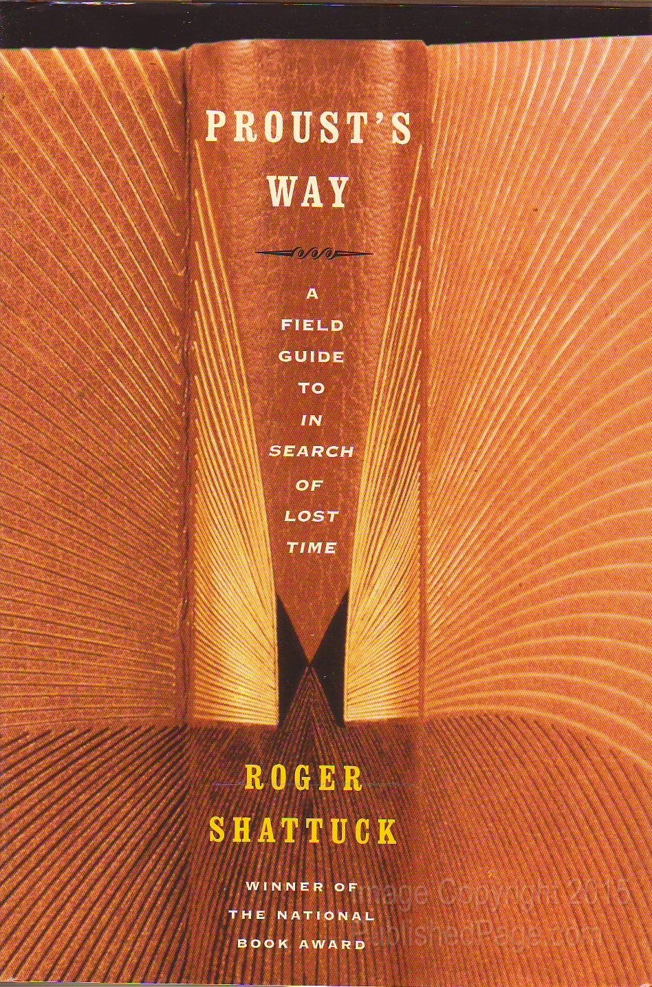 Prousts Way: A Field Guide To In Search Of Lost Time-new,New