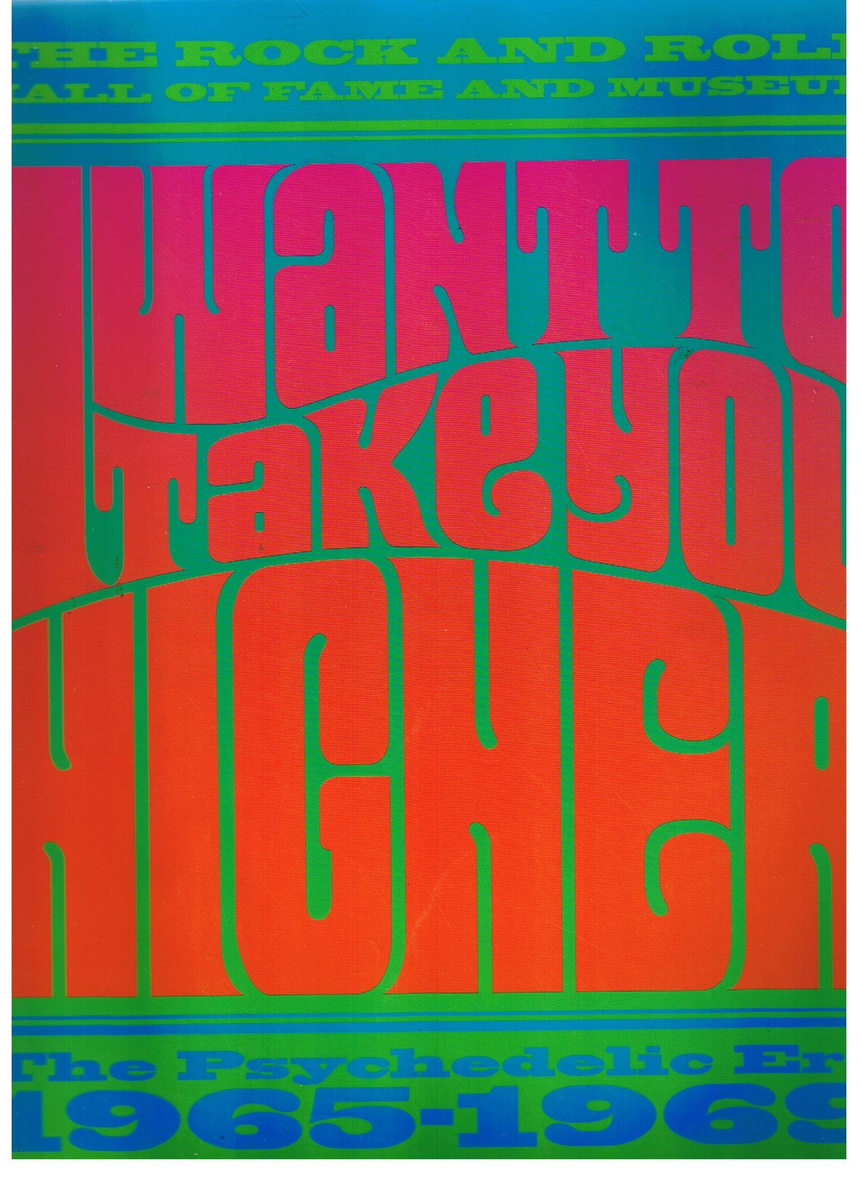 I Want to Take You Higher: The Psychedelic Era, 19651969,New