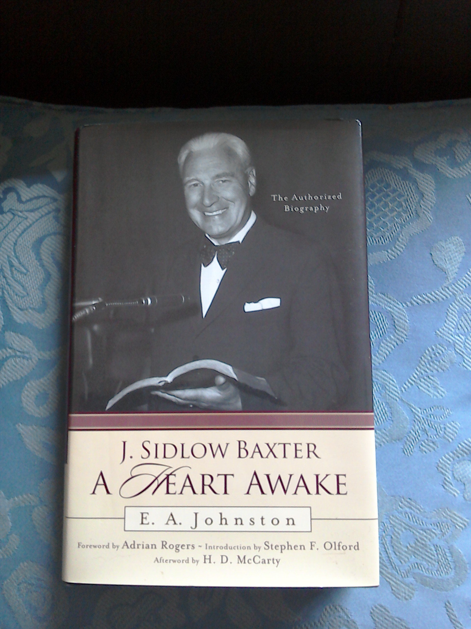 J. Sidlow Baxter: A Heart Awake: The Authorized Biography,Used