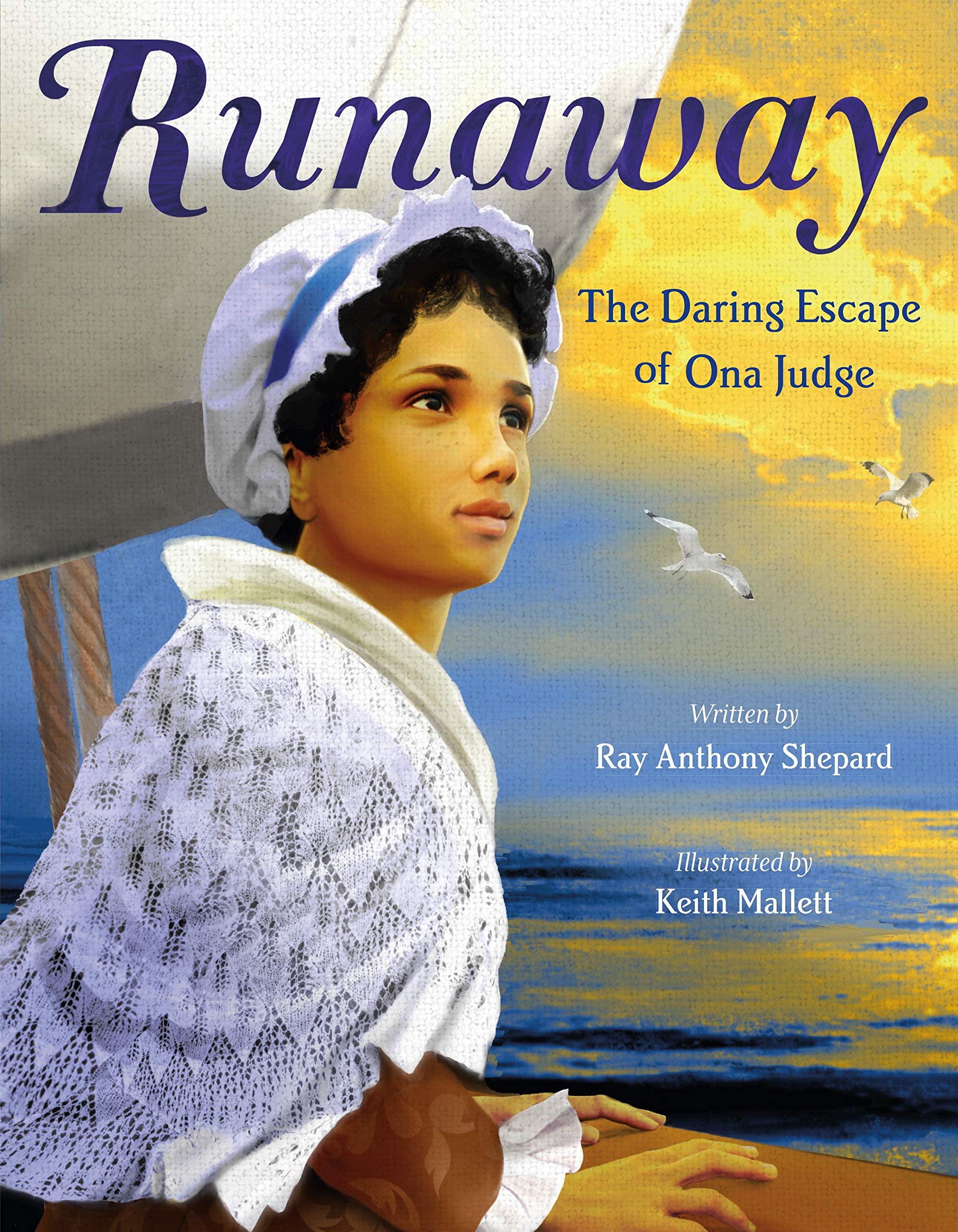 Runaway: The Daring Escape of Ona Judge,Used