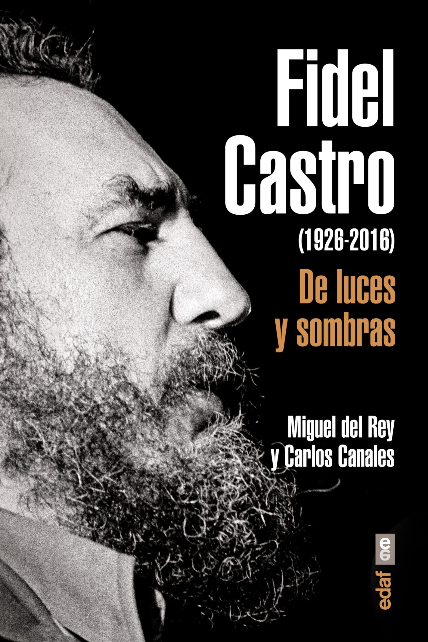 Fidel Castro: De luces y sombras (Spanish Edition),Used