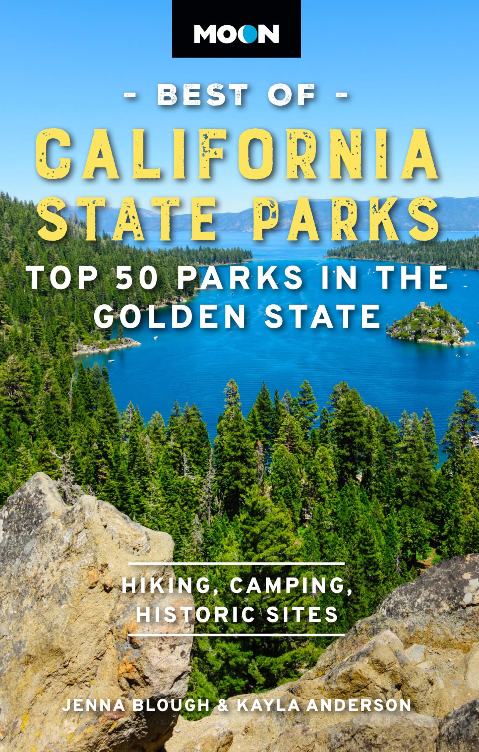 Moon Best Of California State Parks: Top 50 Parks In The Golden State (Moon U.S. Travel Guide)