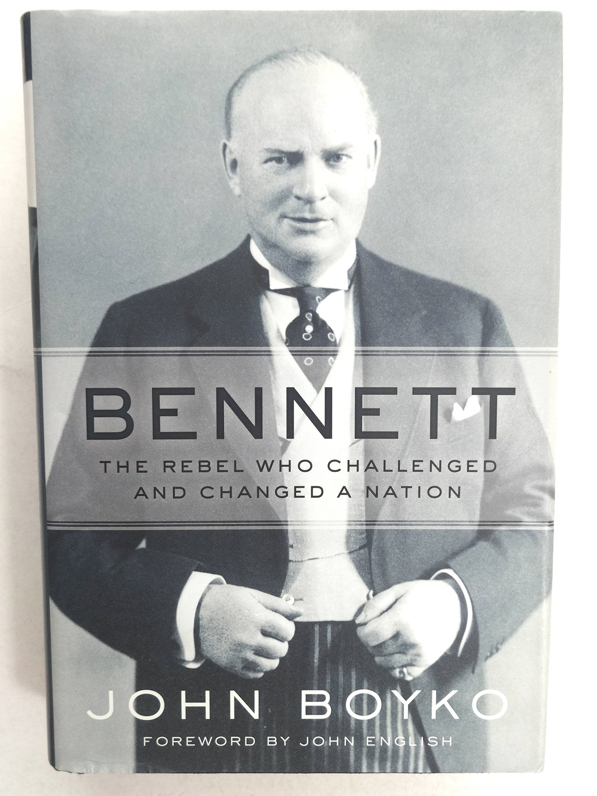 Bennett: The Rebel Who Challenged and Changed a Nation,Used