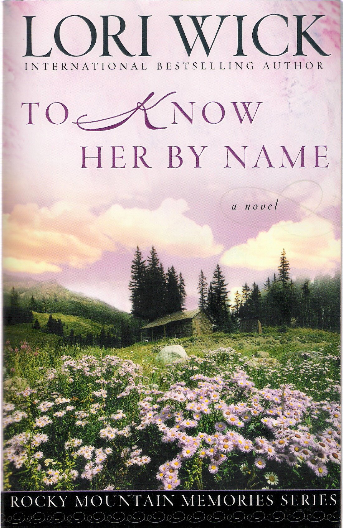 To Know Her By Name (Rocky Mountain Memories #3)