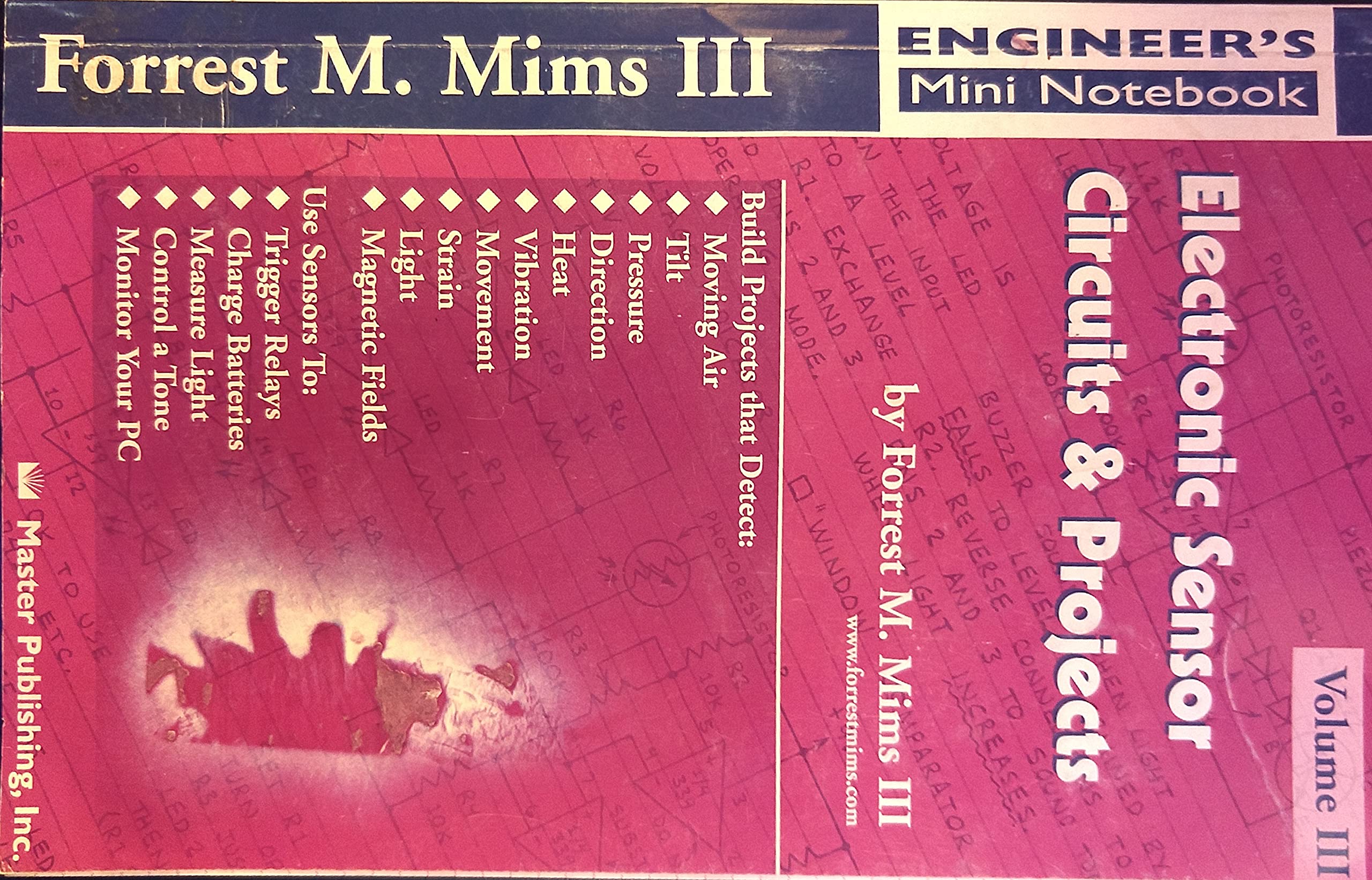 Electronic Sensor Circuits & Projects, Volume Iii (Engineer'S Mini Notebook),Used