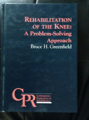 Rehabilitation Of The Knee: A Problemsolving Approach (Contemporary Perspectives In Rehabilitation),Used