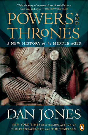 Powers And Thrones: A New History Of The Middle Ages,New