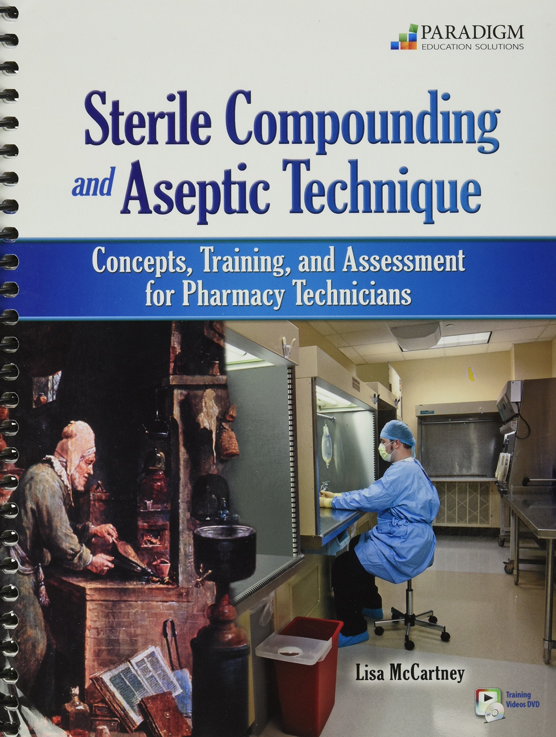 Sterile Compounding and Aseptic Technique + Student Resources Dvd,New